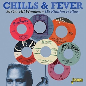 V.A. - Chills & Fever : 30 One Hit Wonders US R&B